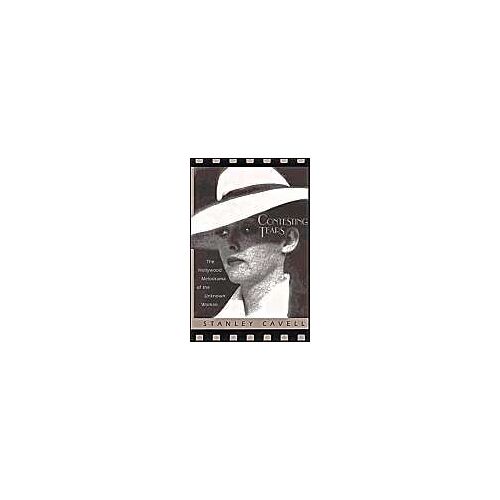 Contesting Tears - The Hollywood Melodrama Of The Unknown Woman