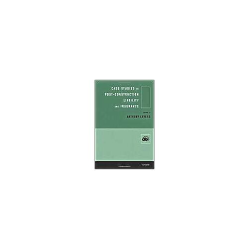 Case Studies In Post Construction Liability And Insurance