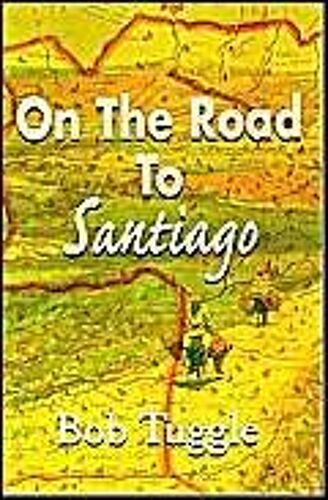 On The Road To Santiago