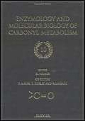 Enzymology And Molecular Biology Of Carbonyl Metabolism 10