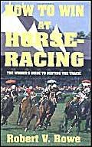 How To Win At Horseracing
