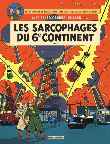 Les Aventures De Blake Et Mortimer - Tome 16 - Les Sarcophages Du 6e Continent - Tome 1, La Menace Universelle