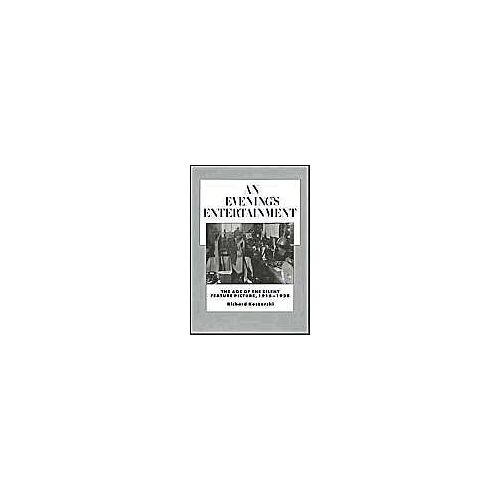 An Evening's Entertainment : The Age Of Silent Feature Picture, 1915-1928 - Vol.3