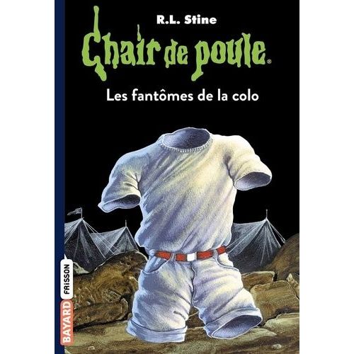 Chair De Poule - Tome 32 - Les Fantômes De La Colo
