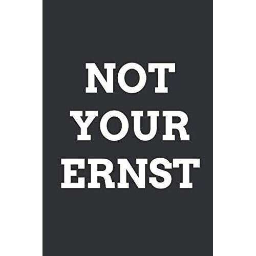 Not Your Ernst: Manuskript-Musiknotationspapier - Leeres Notenlinienpapier, - Leeres Notenlinienpapier - Geschenk Zum Geburtstag - Geschenkidee