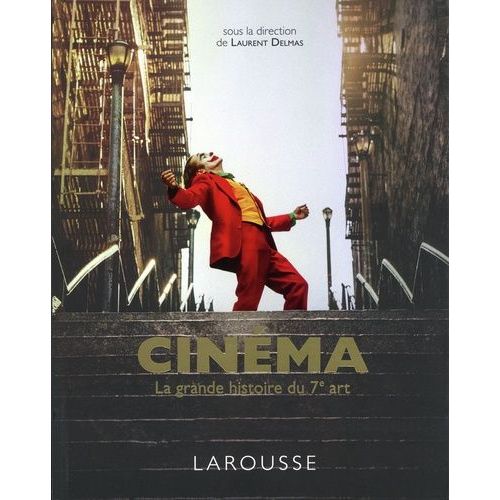 Cinéma - La Grande Histoire Du 7e Art