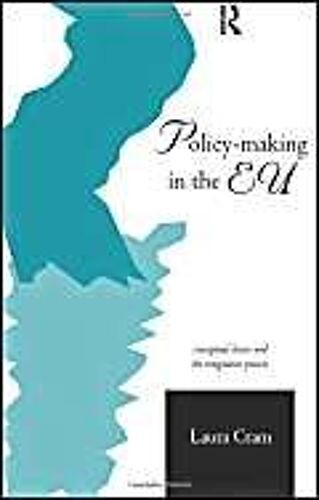 Policy-Making In The European Union : Conceptual Lenses And The Integration Process