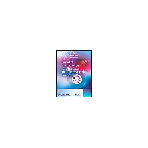 Essential Microbiology For Pharmacy And Pharmaceutical Science
