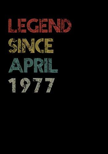 Legend Since April 1977 Guitar Tab Notebook: Unique Birthday Present Ideas For 43 Years Old (7x10 Inches - 110 Pages): 6 String Guitar Chord And Tablature Staff Music Paper For Guitar Players, Musicia