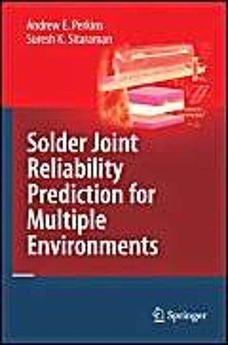 Solder Joint Reliability Prediction For Multiple Environments