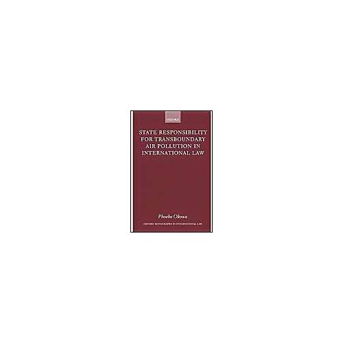 State Responsibility For Transboundary Air Pollution In International Law