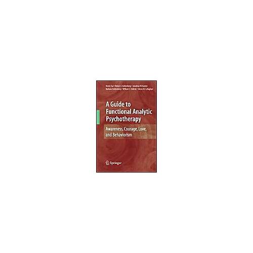 A Guide To Functional Analytic Psychotherapy