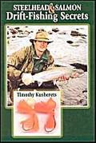 Steelhead & Salmon Drift-Fishing Secrets
