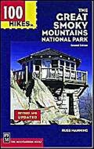 100 Hikes In The Great Smoky Mountains National Park