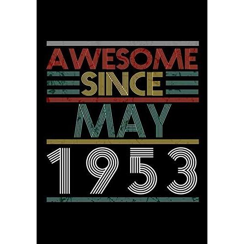Awesome Since May 1953 Guitar Tab Notebook: Unique Birthday Present Ideas For 67 Years Old (7x10 Inches - 110 Pages): 6 String Guitar Chord And Tablature Staff Music Paper For Guitar Players, Musician