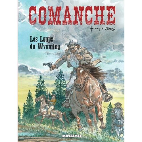 Comanche - Tome 3 - Les Loups Du Wyoming