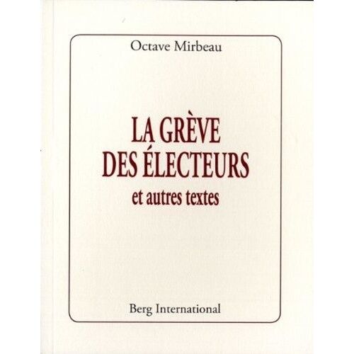 La Grève Des Électeurs Et Autres Textes