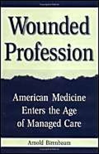 Wounded Profession
