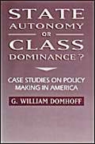 State Autonomy Or Class Dominance?