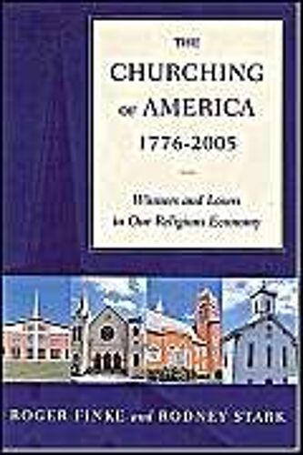 The Churching Of America, 1776-2005