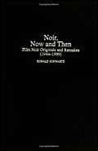 Noir, Now And Then