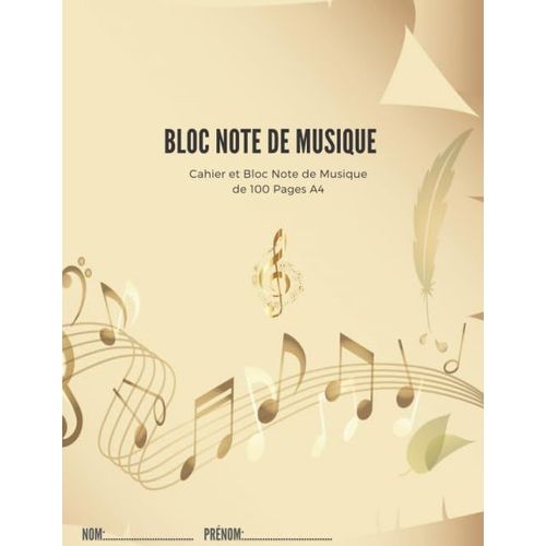 Mes Notes De Musique: Cahier Et Bloc Note De Musique 100 Pages A4 Partition Manuscrit: Bloc Note De Musique A4 100 Pages Pour Enfant Et Adulte