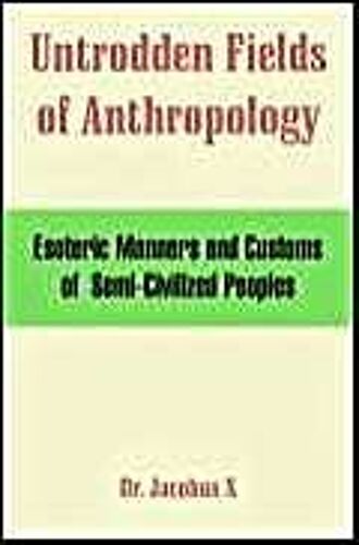 Untrodden Fields Of Anthropology