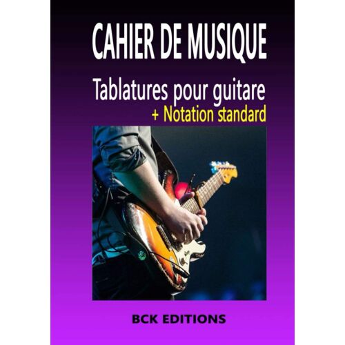 Cahier De Musique - Tablatures Pour Guitare + Notation Standard