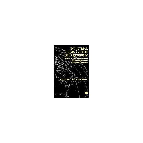 Industrial Crisis And The Open Economy