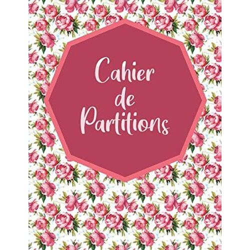 Cahier De Partitions: Cahier De Musique | 12 Portées Par Page | 100 Pages De Portées