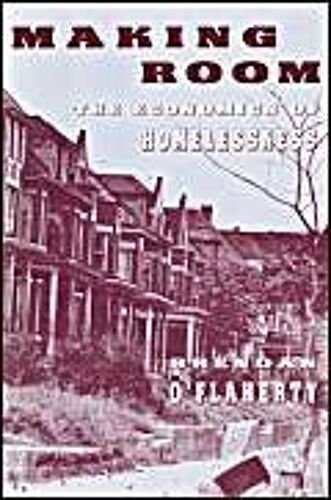 O′Flaherty, B: Making Room - The Economics Of Homeless