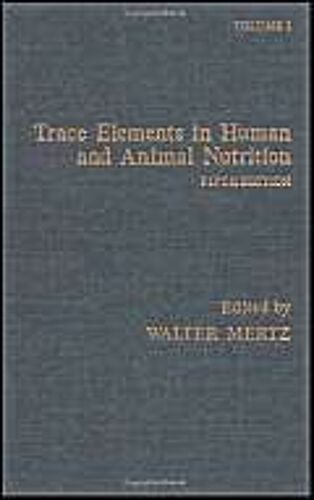 Trace Elements In Human And Animal Nutrition