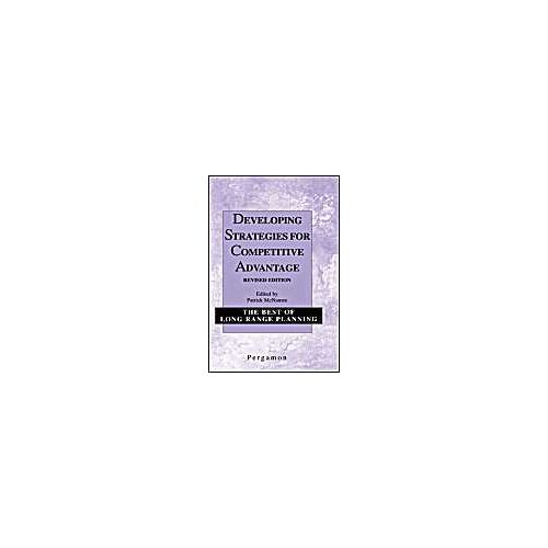 Developing Strategies For Competitive Advantage