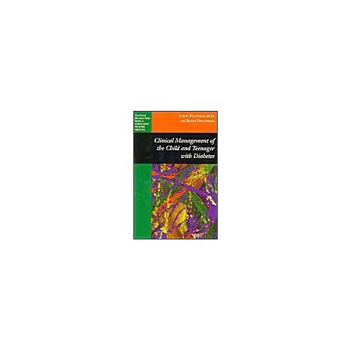Clinical Management Of The Child And Teenager With Diabetes