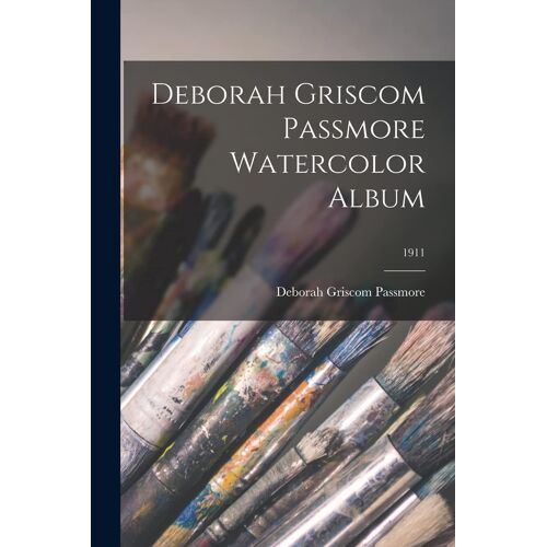 Deborah Griscom Passmore Watercolor Album; 1911