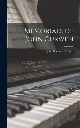 Memorials Of John Curwen
