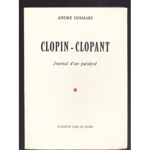 Clopin-Clopant - Journal D'un Paralysé