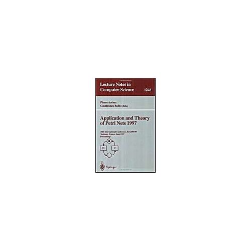 Application And Theory Of Petri Nets 1997