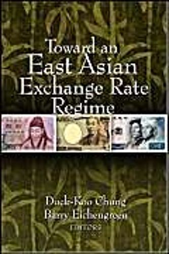 Toward An East Asian Exchange Rate Regime