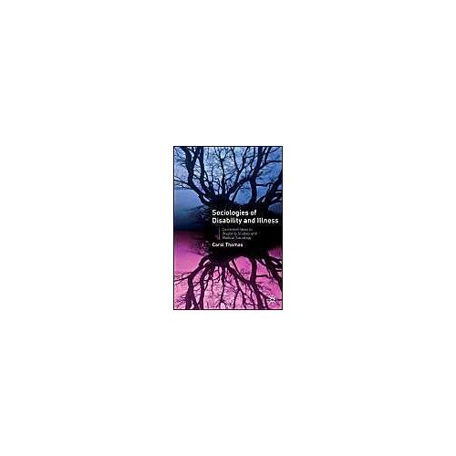 Sociologies Of Disability And Illness