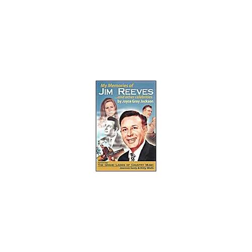 My Memories Of Jim Reeves . . . And Other Celebrities