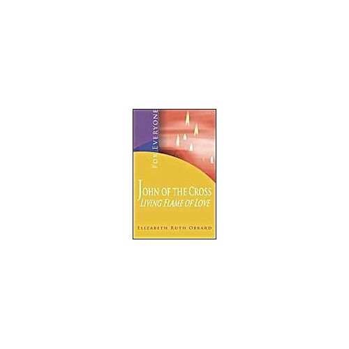Obbard Elizabeth Ruth: John Of The Cross Living Flame