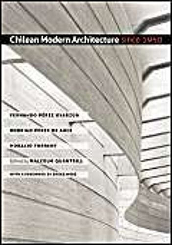 Chilean Modern Architecture Since 1950
