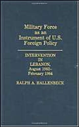 Military Force As An Instrument Of U.S. Foreign Policy