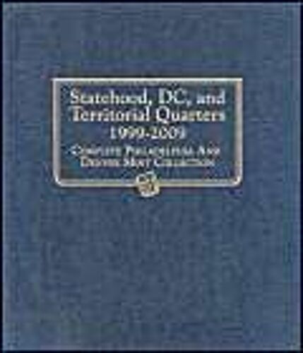 Whitman Classic(R) Coin Album - Statehood, D.C. & Territorial Quarters: 1999-2009 (P & D Mints)