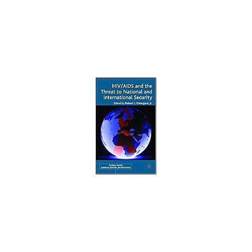Hiv/Aids And The Threat To National And International Security
