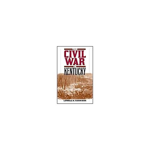 The Civil War In Kentucky