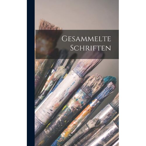 Gesammelte Schriften