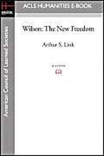 Wilson: The New Freedom