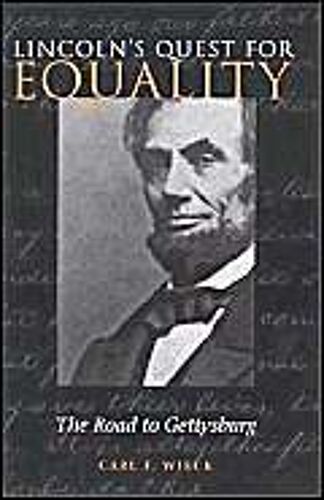 Lincoln's Quest For Equality